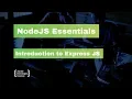 NodeJS Essentials 21 Introduction to Express JS