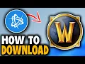 How to Download World of Warcraft on Battle net - Easy Guide