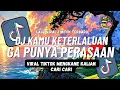 Download Lagu DJ KAMU KETERLALUAN KAMU GA PUNYA PERASAAN  DJ GAK MAU LAGI