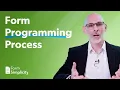 How does the forms programming process work in Form Simplicity