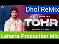Download Lagu Tohr Gurnam Bhullar Dhol Remix by Lahoria Production || Gurnam bhullar Dhol Remix Tohr ft.lahoria