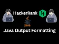 HackerRank Java Output Formatting Step By Step Solution