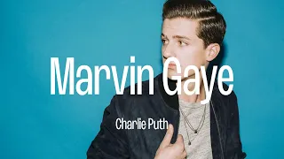 Download Charlie Puth - Marvin Gaye (feat. Meghan Trainor) (Lyrics) MP3