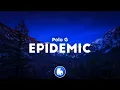 Download Lagu Polo G - Epidemic (Clean - Lyrics)