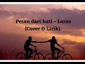 Pesan darihati - Laras (Cover \u0026 Lirik)