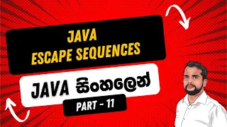 Part 11 Java Escape Sequences in Sinhala Java in Sinhala