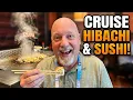 Izumi Hibachi and Sushi on Oasis of the Seas Is It Worth It