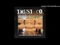 Download Lagu Trust Company - Downfall