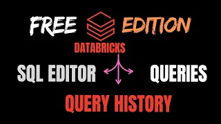 Exploring SQL Editor Queries and Query History in Databricks Free Edition