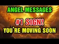 Angelic Says You re moving out very soon and here s the sign