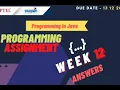Programming in Java Week 12 Programmimg assignment nptel NPTEL JAVA Solution July 2021