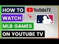 How To Watch MLB Games On YouTube TV in 2025