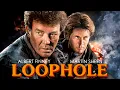 LOOPHOLE Full Crime Thriller Movie Albert Finney Martin Sheen Susannah York
