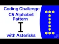 C star pattern Asterisks pattern Alphabet Pattern Print I