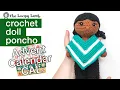 Easy Crochet Doll Poncho Pattern - Free Pattern Tutorial