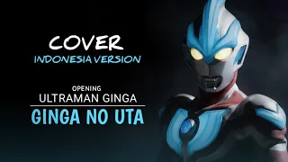 opening ultraman ginga versi indonesia ginga no uta cover nostalgia 