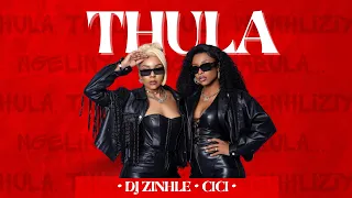 Thula (Music Video) - DJ Zinhle \u0026 Cici