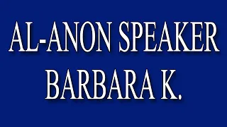 Awesome Al-Anon Speaker Barbara K - Try Being Married to an Alcoholic Lutheran Minister