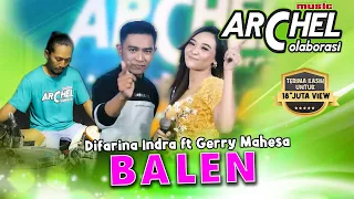 difarina indra ft gerry mahesa balen official live music 
