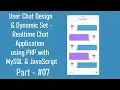 - User Chat Dynamic Design Set Realtime Chat Application using PHP with MySQL and JavaScript