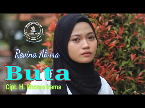 Download MP3 Buta (H. Rhoma Irama) - Revina Alvira (Cover Dangdut) Lirik