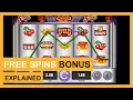 Free Spins Bonus Explained - Where is the Catch