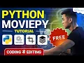 Editing Using Python MoviePy Full Tutorial Automate Editing Python