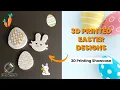 3D Printed Easter Designs - 3D Printing Showcase