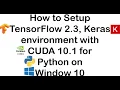 How to Setup TensorFlow 2 3 Environment for Artificial Intelligence with GPU Support CUDA 10 1