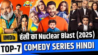 Top 7 Best Indian Comedy Web Series 2025 Hindi Web Series on Netflix Prime SonyLiv