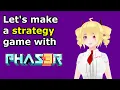 Making a strategy game in with Phaser 3 Part 3