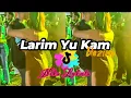 Download Lagu NIKO LAKULO KIZOMBA TERBARU|| LARIM YU KAM ( Dezine )