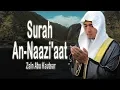 Surah An Naazi'aat [Zain Abu Kautsar]
