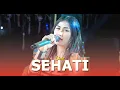 Download Lagu SEHATI - VOC. LINA || ANDIKA JAYA LIVE KARANGBALE