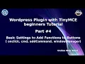 Learn Wordpress Plugin with TinyMCE Editor Beginners Tutorial Basic Setting Function to Buttons