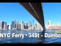 NYC Ferry East River 34 Street - Dumbo Brooklyn 4K