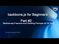 Learn backbone js tutorial from scratch Part 2 Features and Working Principle of backbone js