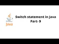 Switch statement in Java - Part-9