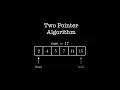Visual introduction Two Pointer Algorithm Data Structure and Algorithm for Coding Interviews