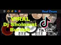 Download Lagu DJ SHOLAWAT BURDAH TIK TOK VIRAL | REAL DRUM COVER