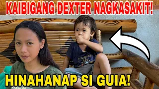 ANAK NI GUIA NAGKASAKIT! KAIBIGANG DEXTER HINAHANAP SI GUIA!