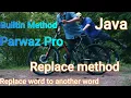 String class method in Java Replace word to another word by Parwaz Pro