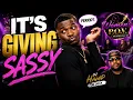 It s Giving Sassy - Women s POV