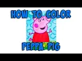 Coloring Peppa Pig How To Coloring Pages for Kids Monday Mandala
