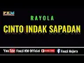 Download Lagu Rayola - CINTO INDAK SAPADAN [ KARAOKE ]