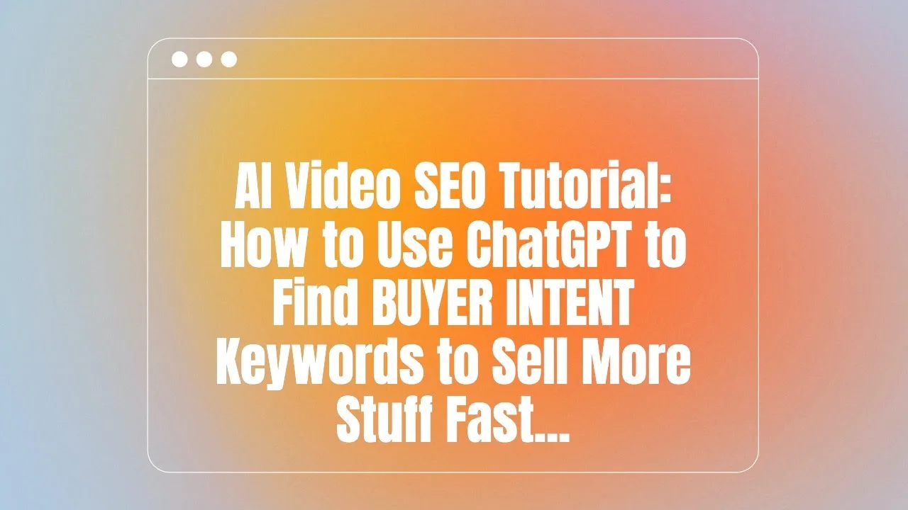 How to Use AI to Find Buyer-Intent Keywords YouTube video preview