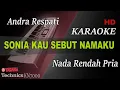 Download Lagu SONIA - KAU SEBUT NAMAKU ( NADA RENDAH PRIA ) || KARAOKE