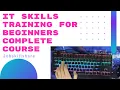 Lagu IT Skills Training for beginners | Complete Course