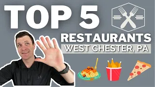 Top 5 BEST Restaurants in West Chester PA