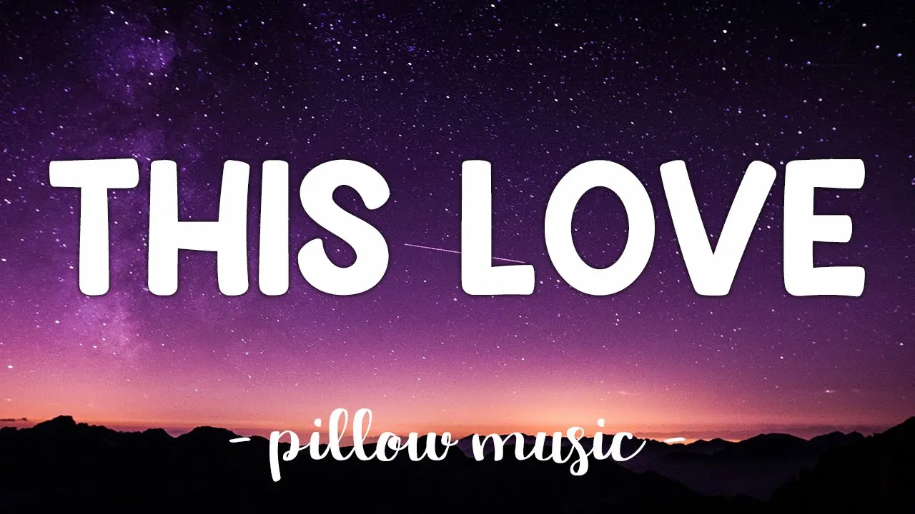 This Love - Maroon 5 (Lyrics) π΅ This Love - Maroon 5 (Lyrics) π΅
